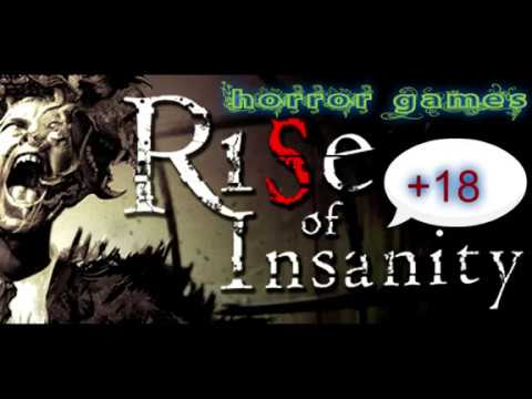 rise of insanity -საშინელებათა ჟანრი 1ნაწილი